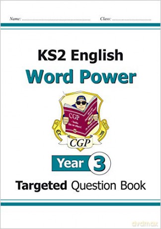 KS2 English Targeted Question Book: Word Power - Year 3: ideal for home learning (CGP KS2 English) [KSIĄŻKA]