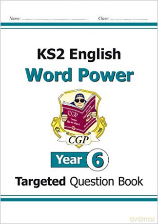 KS2 English Targeted Question Book: Word Power - Year 6: perfect for home learning (CGP KS2 English) [KSIĄŻKA]