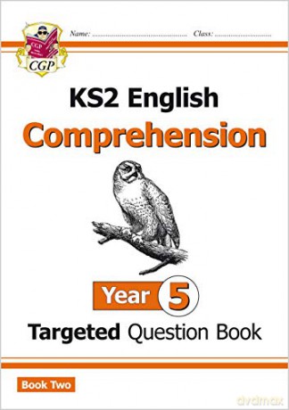KS2 English Targeted Question Book: Year 5 Comprehension - Book 2: superb for learning at home (CGP KS2 English) [KSIĄŻKA]