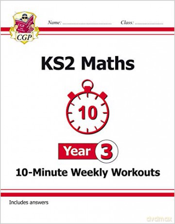 KS2 Maths 10-Minute Weekly Workouts - Year 3: ideal for home learning (CGP KS2 Maths) [KSIĄŻKA]