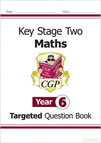 KS2 Maths Targeted Question Book - Year 6: perfect for home learning [KSIĄŻKA]