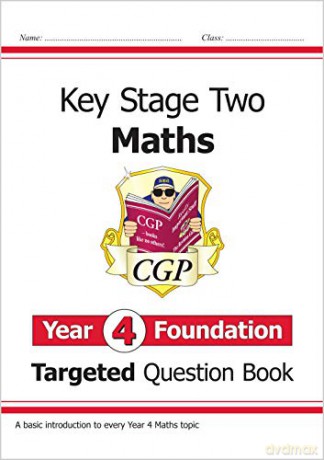 KS2 Maths Targeted Question Book: Year 4 Foundation: perfect for home learning (CGP KS2 Maths) [KSIĄŻKA]
