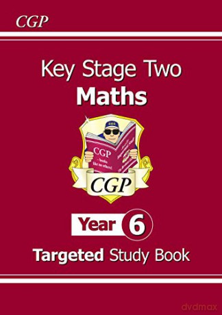 KS2 Maths Targeted Study Book - Year 6 (CGP KS2 Maths) [KSIĄŻKA]
