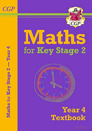 KS2 Maths Textbook - Year 4: superb for learning at home (CGP KS2 Maths) [KSIĄŻKA]