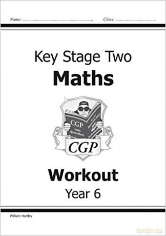 KS2 Maths Workout - Year 6 (CGP KS2 Maths) - William Hartley [KSIĄŻKA]