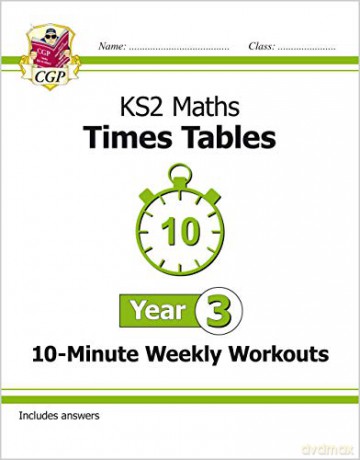 KS2 Maths: Times Tables 10-Minute Weekly Workouts - Year 3: perfect for home learning (CGP KS2 Maths) [KSIĄŻKA]
