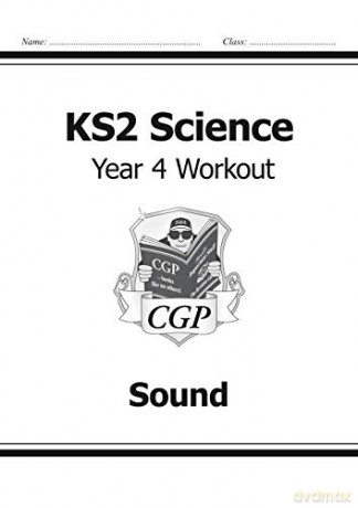 KS2 Science Year Four Workout: Sound: perfect for home learning (CGP KS2 Science) [KSIĄŻKA]