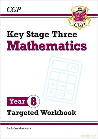 KS3 Maths Year 8 Targeted Workbook (with answers): perfect for home learning and catch-up (CGP KS3 Maths) [KSIĄŻKA]