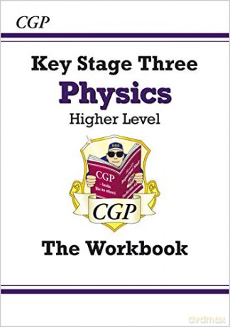 KS3 Physics Workbook - Higher: superb for home learning and catch-up (CGP KS3 Science) [KSIĄŻKA]
