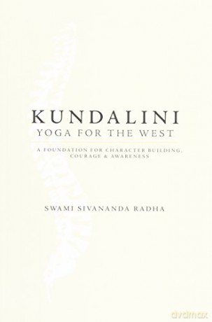 Kundalini Yoga For the West - Swami Sivananda Radha [KSIĄŻKA]