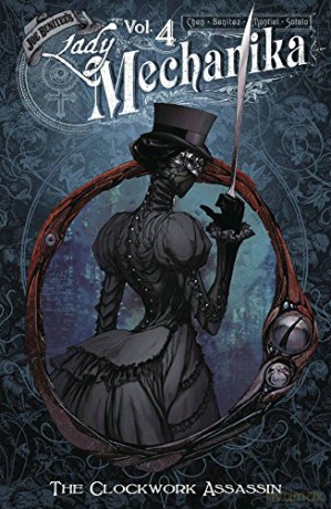 Lady Mechanika Volume 4: The Clockwork Assassin - Joe Benitez [KSIĄŻKA]