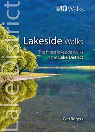 Lakeside Walks: Classic Lakeside Walks in Cumbria (Top 10 Walks) (Lake District: Top 10 Walks) - Carl Rogers [KSIĄŻKA]