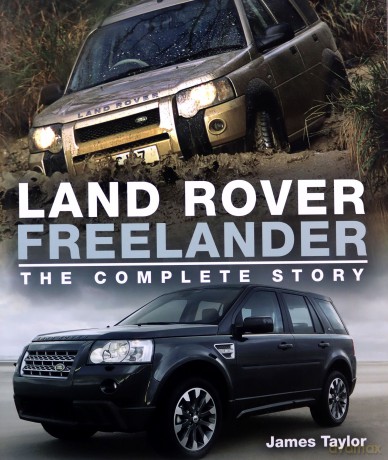Land Rover Freelander: The Complete Story (Crowood Autoclassics) - James Taylor [KSIĄŻKA]