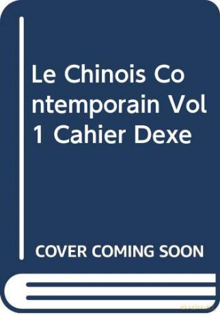 Le Chinois Contemporain Vol1 Cahier Dexe - Wu Zhongwei [KSIĄŻKA]