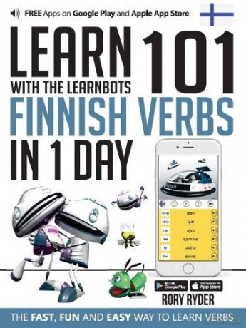 Learn 101 Finnish Verbs In 1 Day: With LearnBots - Rory Ryder [KSIĄŻKA]