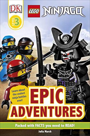 LEGO NINJAGO Epic Adventures (DK Readers Level 3) - Julia March [KSIĄŻKA]