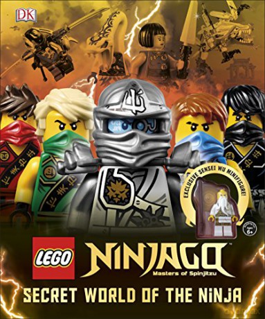 LEGO Ninjago Secret World of the Ninja: Includes Exclusive Sensei Wu Minifigure [KSIĄŻKA]
