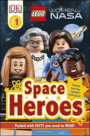 LEGO Women of NASA Space Heroes (DK Readers Level 1) [KSIĄŻKA]