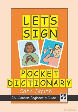 Let's Sign Pocket Dictionary: BSL Concise Beginner's Guide - Cath Smith [KSIĄŻKA]