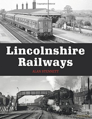Lincolnshire Railways - Alan Stennett [KSIĄŻKA]