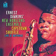 Ernest Dawkins New Horizons Ensamble: Cape Town Shuffle - Live At HotHouse [CD]