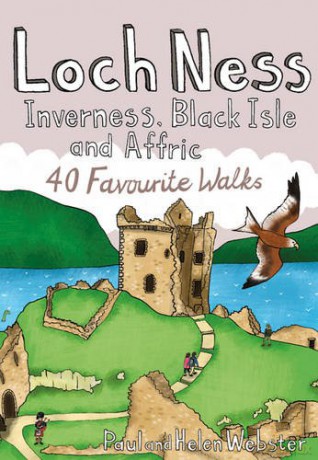 Loch Ness, Inverness, Black Isle and Affric: 40 Favourite Walks (Pocket Mountains) (Pocket Mountains S.) - Paul Webster [KSIĄŻKA]