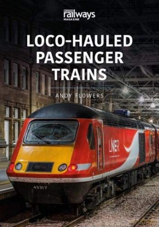 LOCO-HAULED PASSENGER TRAINS: Britain's Railways Series, Volume 2 - Andy Flowers [KSIĄŻKA]