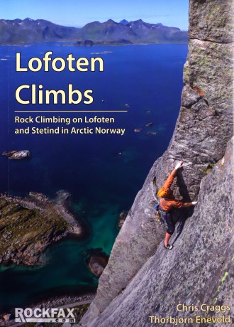 Lofoten Climbs Rockfax: Rock Climbing on Lofoten and Stetind in Arctic Norway - Chris Craggs [KSIĄŻKA]