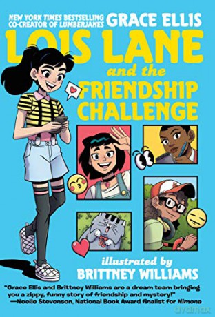 Lois Lane and the Friendship Challenge - Grace Ellis [KOMIKS]