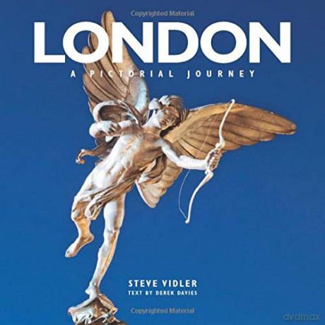 London a Pictorial Journey: From Greenwich in the East to Windsor in the West - Steve Vidler [KSIĄŻKA]