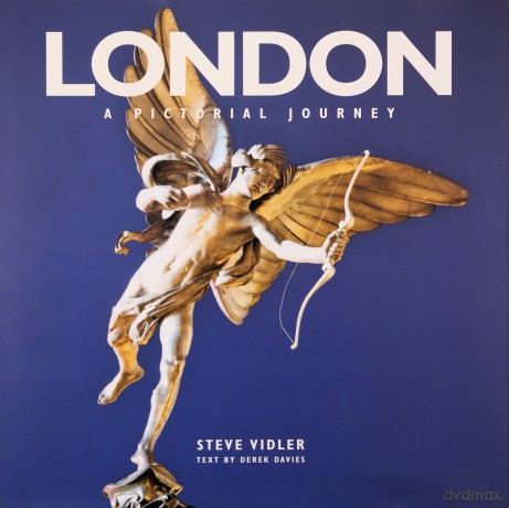 London a Pictorial Journey: From Greenwich in the East to Windsor in the West - Steve Vidler [KSIĄŻKA]
