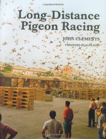 Long-Distance Pigeon Racing - John Clements [KSIĄŻKA]