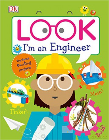 Look I'm an Engineer (Look! I'm Learning) [KSIĄŻKA]