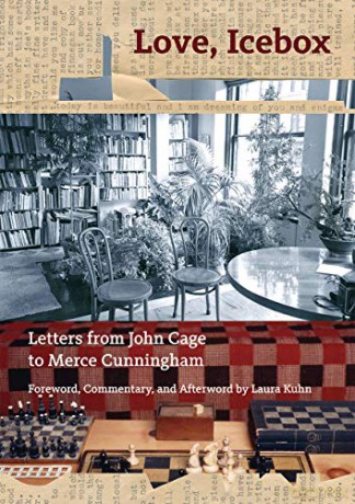 Love, Icebox: Letters from John Cage to Merce Cunningham (THE JOHN CAGE T) - John Cage [KSIĄŻKA]