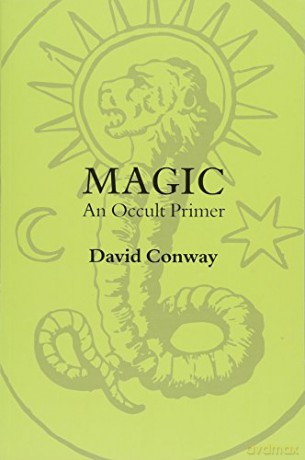 Magic: An Occult Primer - David Conway [KSIĄŻKA]