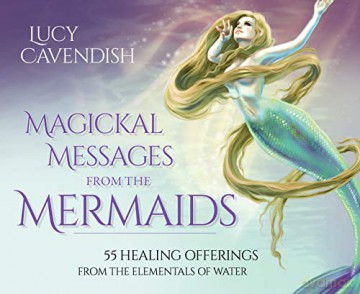 Magickal Messages from the Mermaids: 55 Healing Offerings from the Elementals of Water - 55 message cards plus instruction card - Lucy Cavendish [KSIĄŻKA]