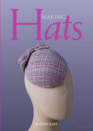 Making Hats - Alison Hart [KSIĄŻKA]