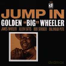 Golden "Big" Wheeler: Jump In [CD]