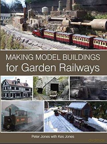Making Model Buildings for Garden Railways - Peter Jones [KSIĄŻKA]