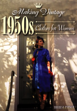 Making Vintage 1950s Clothes for Women - Theresa Parker [KSIĄŻKA]