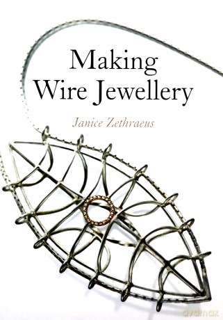 Making Wire Jewellery - Janice Zethraeus [KSIĄŻKA]