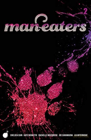 Man-Eaters Volume 2 - Chelsea Cain [KOMIKS]