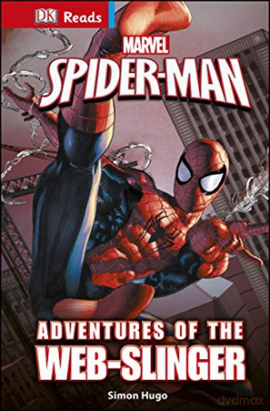 Marvel's Spider-Man Adventures of the Web-Slinger (DK Readers Level 4) (DK Reads Reading Alone) [KSIĄŻKA]