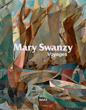 Mary Swanzy: Voyages (IRISH MUSEUM OF) - Mary Swanzy [KSIĄŻKA]