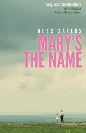 Mary's the Name - Ross Sayers [KSIĄŻKA]