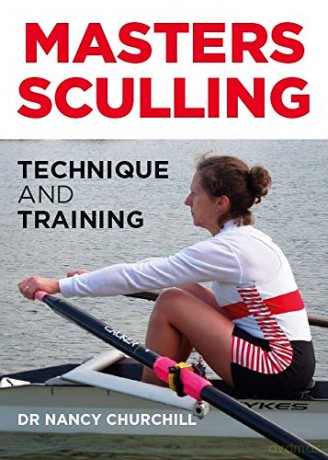 Masters Sculling: Technique and Training - Nancy Churchill [KSIĄŻKA]