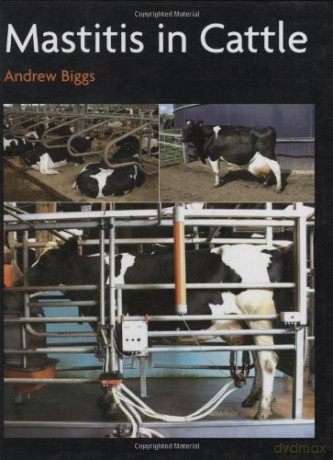 Mastitis In Cattle - Andrew Biggs [KSIĄŻKA]