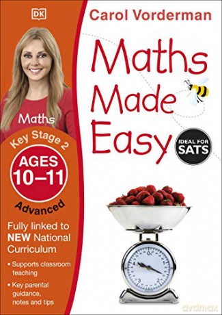 Maths Made Easy Ages 10-11 Key Stage 2 Advanced (Made Easy Workbooks) - Carol Vorderman [KSIĄŻKA]