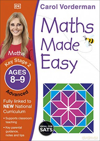 Maths Made Easy Ages 8-9 Key Stage 2 Advanced (Made Easy Workbooks) - Carol Vorderman [KSIĄŻKA]