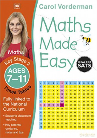 Maths Made Easy Times Tables Ages 7-11 Key Stage 2 (Made Easy Workbooks) - Carol Vorderman [KSIĄŻKA]